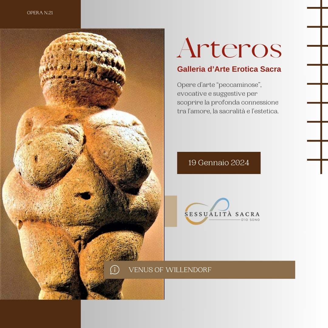 Sessualità Sacra - D'io sono - Venus of Willendorf - Arte Erotica